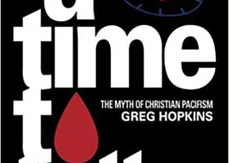 A Time to Kill: The Myth of Christian Pacifism