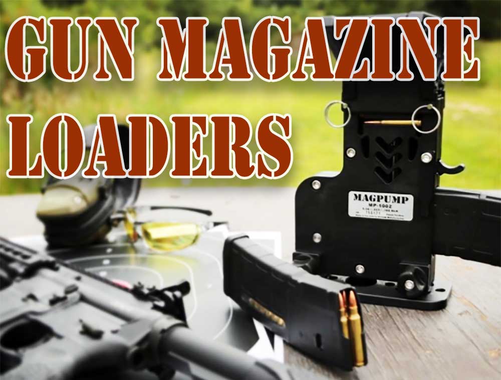 Gun Magazine Loaders