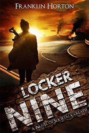 Locker Nine: A Novel of Societal Collapse