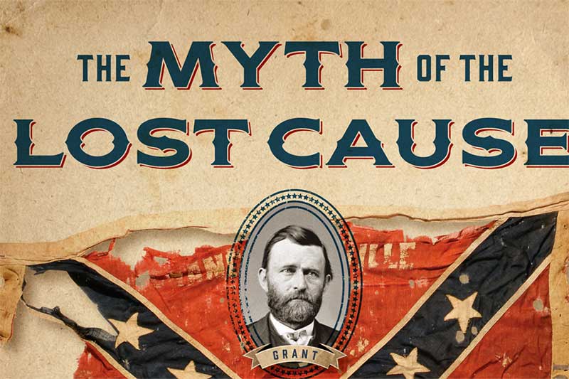 MYTH of the LOST CAUSE by Edward H. Bonekemper III.