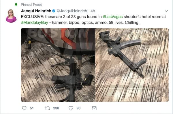 Jacqui Heinrich tweeted - Exclusive: these are 2 of 23 guns found in the #LasVegas shooter's hotel room at #MandalayBay - hammer, bipod, optics, ammo, 59 lives. Chilling.