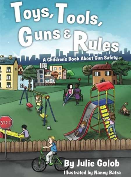 Toys, Tools, Guns & Rules A Children’s Book About Gun Safety