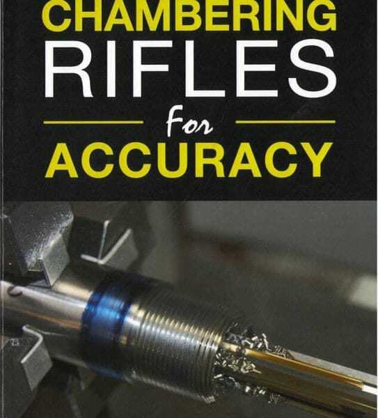 Chambering Rifles For Accuracy