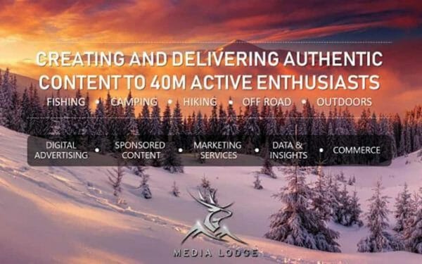 Target and Engage Hard-to-Reach Outdoor Enthusiasts With Media Lodge