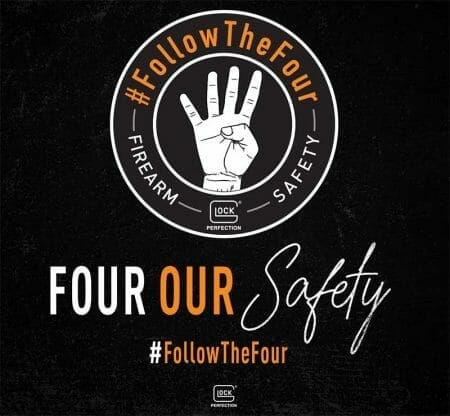 GLOCK Launches Annual Safety Pledge - Join the #FollowTheFour Movement