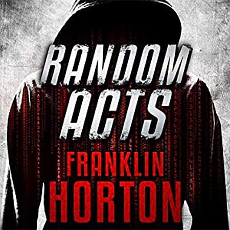 Random Acts By Franklin Horton