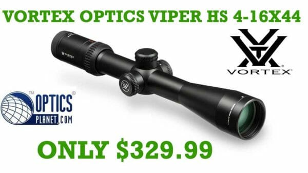 Daily Deal: Vortex Optics Viper HS 4-16x44 Riflescope w/ V-Plex Reticle $329.99