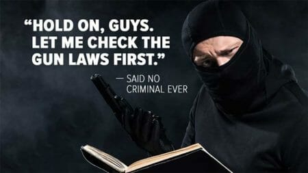 Criminal Gun Laws Never