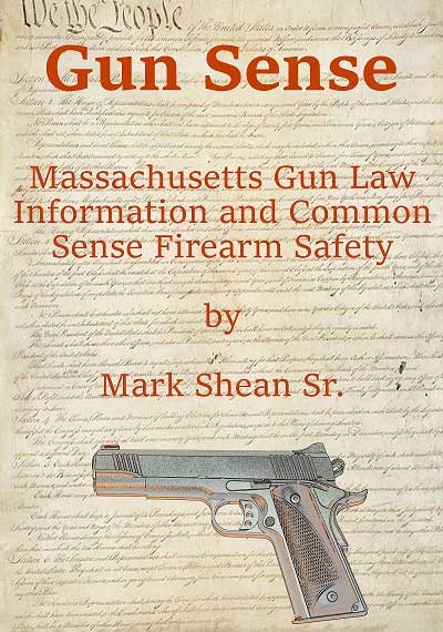 Gun Sense - Massachusetts Gun Law Information and Common Sense Firearm Safety