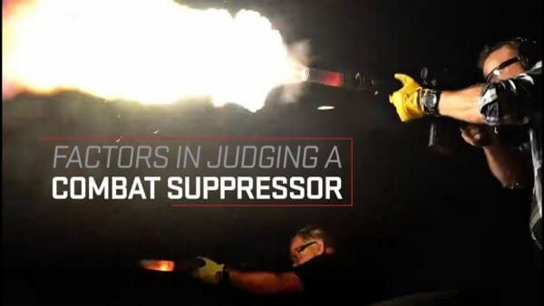 SureFire - Factors in Judging a Combat Suppressor