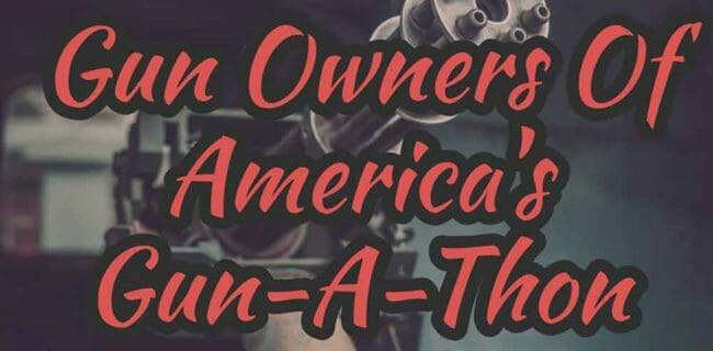 Gun Owners of America Announces the Gun-A-Thon on April 25th