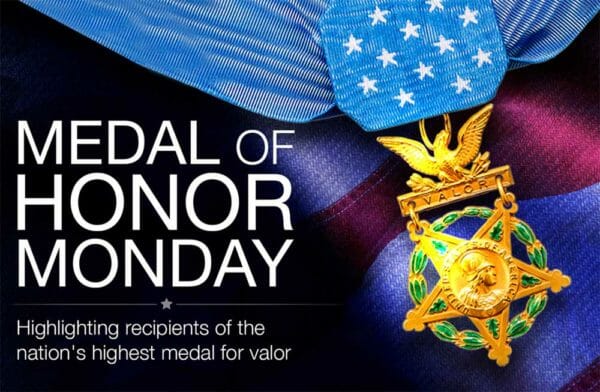 Medal of Honor Monday