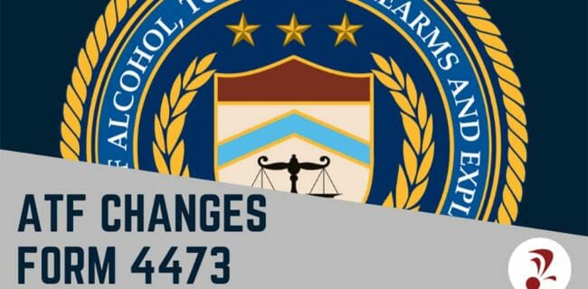 ATF Changes Form 4473