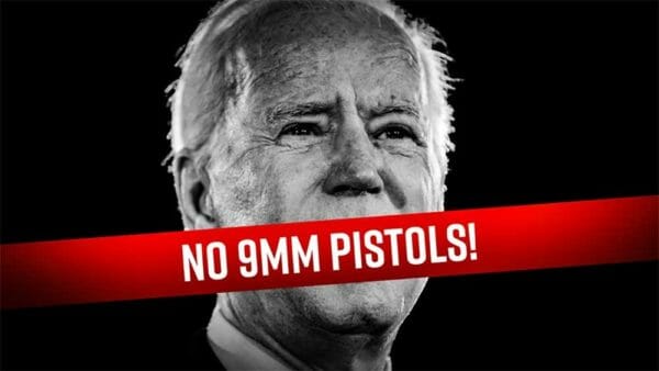 Joe Biden Wants to Ban 9mm Pistols