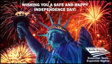 Knife Rights Wishes You a Safe and Happy Independence Day!