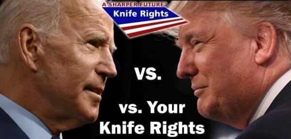 Biden vs. Trump vs. Your Knife Rights