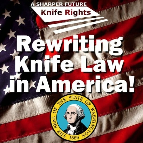 Knife Rights: Washington State “Spring Blade” Ban Repeal Bill Introduced