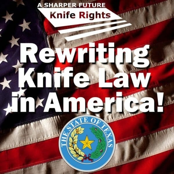 Knife Rights' Texas Location Restricted Knife Law Reform Bill Introduced