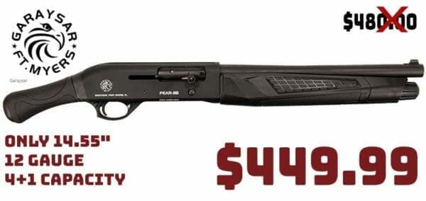  Garaysar Fear-118 12Ga 14.55" Black 4+1 Other Weapon Deal