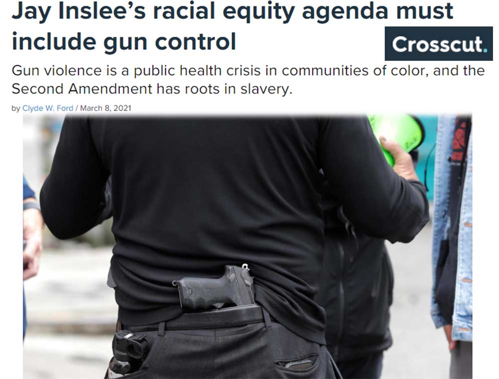 Crosscut 7-29-2021 Jay Insleeâ€™s racial equity agenda must include gun controlscreengrab