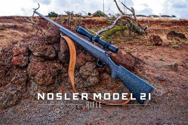 Nosler Expands Rifle Line with All-New Model 21 Rifle