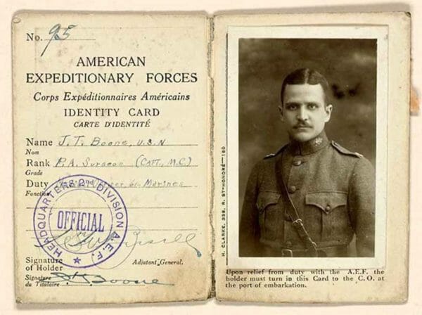 Navy Capt. Joel T. Boone served as a medical officer with the 6th Marines in France during World War I. This was his American Expeditionary Forces identification card.