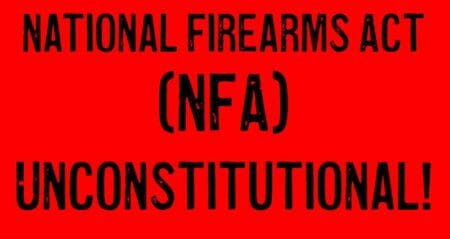 National Firearms Act NFA Unconstitutional