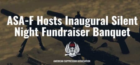 American Suppressor Association Foundation's inaugural Silent Night Banquet