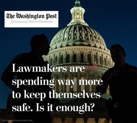 Washington Post Lawmakers are spending way more to keep themselves safe