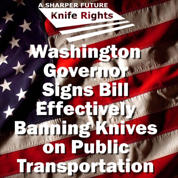 Washington Governor Signs Bill Effectively Banning Knives on Public Transportion