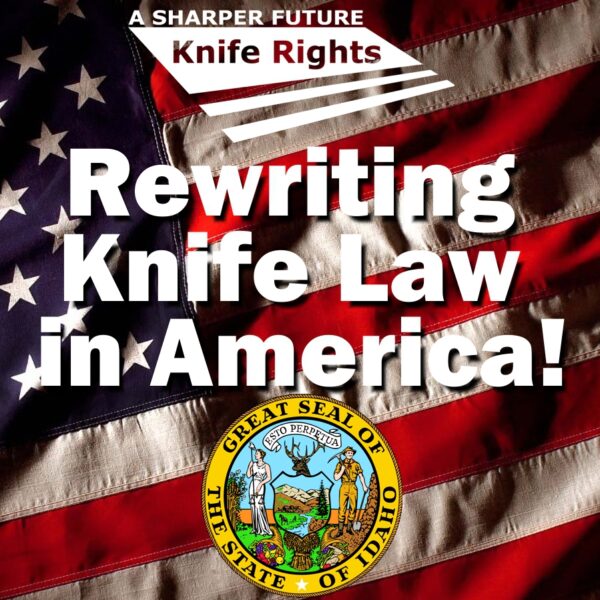 After 9 Year Effort, Idaho Governor Signs Knife Rights' Knife Law Preemption Bill!