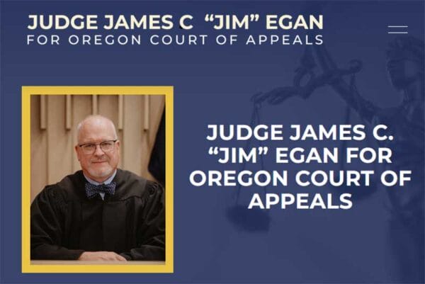 Judge James C. “Jim” Egan for Oregon Court of Appeals