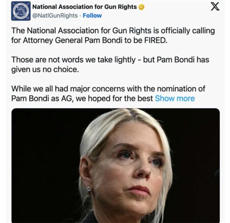 Major Gun Rights Group Calls for Pam Bondi's Immediate Termination as Attorney General