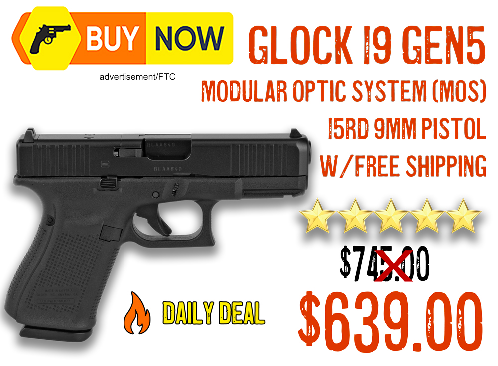 Glock 19 Gen5 MOS FS 9mm 15rd Pistol – $639 w/ Free Shipping