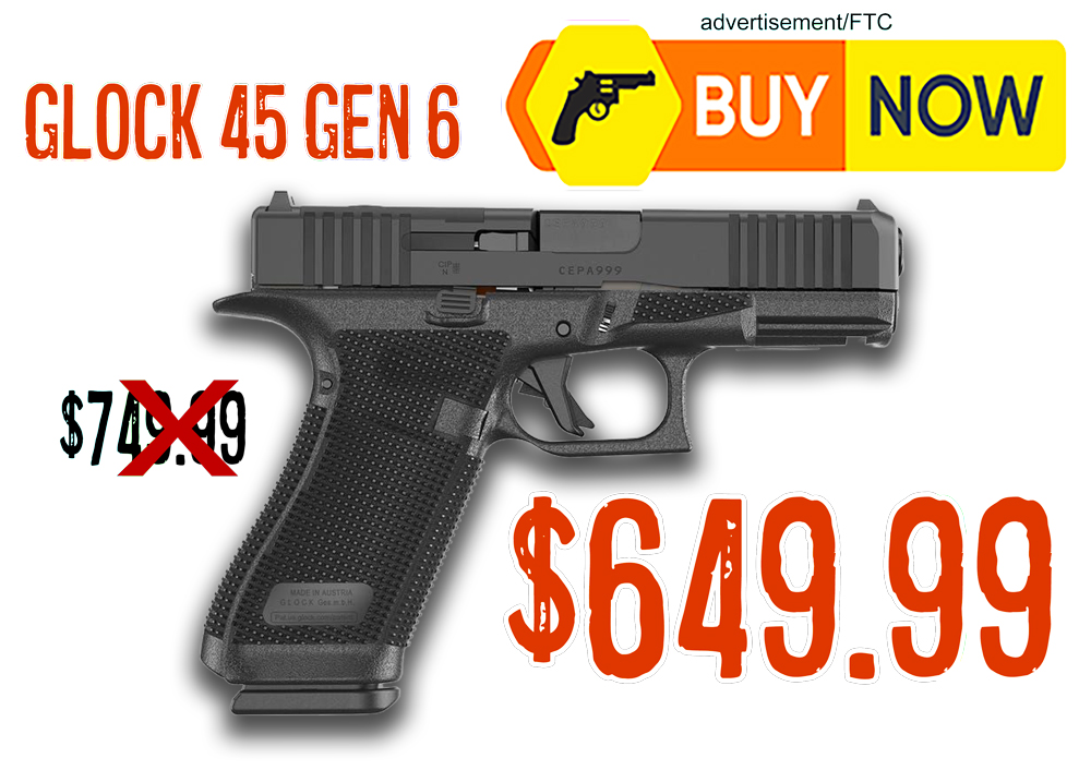 NEW Glock 45 Gen 6 9mm O.R. Pistol – $649.99