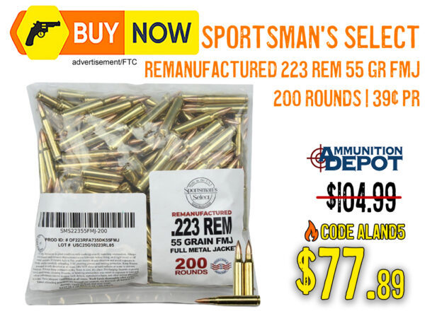 Sportsman’s Select Remanufactured .223 Rem 55gr FMJ 200 Rounds – $77.89 w/ Code
